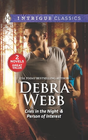 Cries in the Night & Person of Interest An Anthology【電子書籍】[ Debra Webb ]