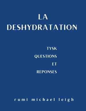 La déshydratation