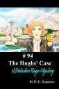 The Hughs' Case【電子書籍】[ D. E. Harrison ]