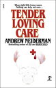 Tender Loving Care【電子書籍】 Andrew Neiderman