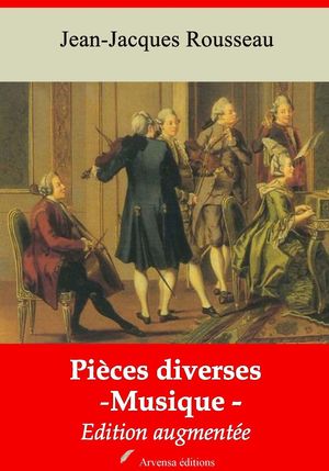 Pi?ces diverses (musique) ? suivi d'annexes Nouvelle ?dition 2019【電子書籍】[ Jean-Jacques Rous..
