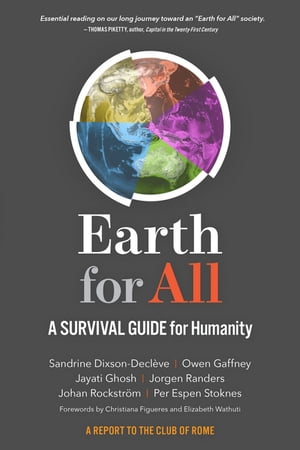 Earth for All A Survival Guide for Humanity【電子書籍】[ Sandrine Dixson-Decleve ] 1