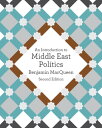 An Introduction to Middle East Politics【電子書籍】 Benjamin MacQueen