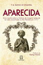 Aparecida. Uma novela sobre a hist?ria da imagem a