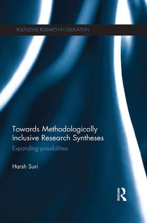 Towards Methodologically Inclusive Research Syntheses