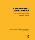 Existential Sentences Their Structure and Meaning【電子書籍】 Michael Lumsden