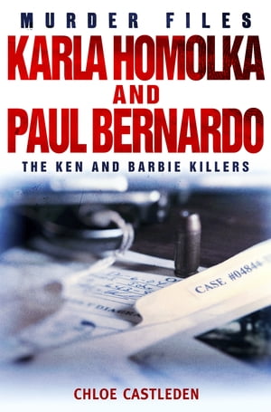Karla Homolka and Paul Bernardo The Ken and Barb