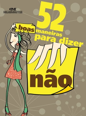 52 boas maneiras para dizer "não"