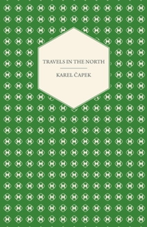 Travels in the North - Exemplified by the Author's Drawings