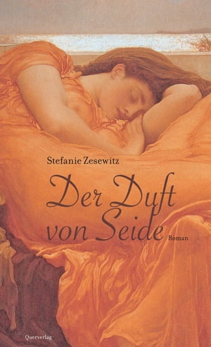 Der Duft von Seide