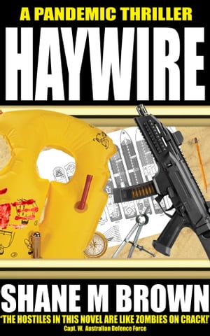 Haywire: A Pandemic Thriller