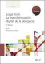 Legal Tech. La transformaci n digital de la abogac a (2. Edici n)【電子書籍】 Mois s Barrio Andr s