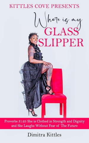 Where Is My Glass Slipper?【電子書籍】[ DI