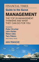 The FT Guide to the Gurus: Management - The Top 25 Management Thinkers and What They Can Do For You Includes Peter Drucker, John Kotter, Steve Jobs, Tom Peters and many more【電子書籍】 Ann Francke