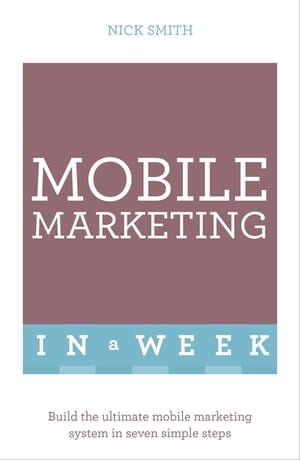 Mobile Marketing In A Week