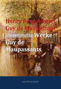 Gesammelte Werke Guy de Maupassants【電子書