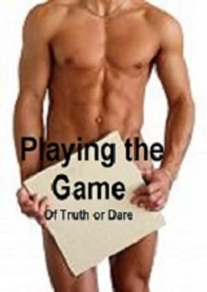 Playing the game of Truth or Dare with a Virgin-erotic romance