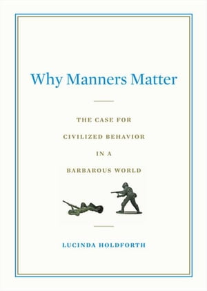 Why Manners Matter