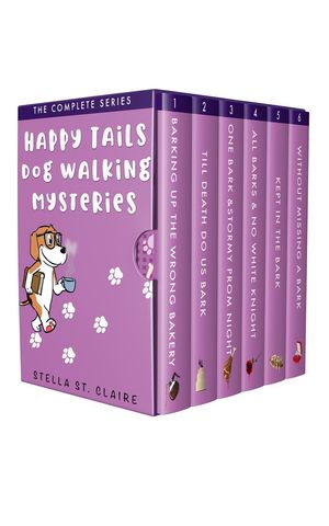 Happy Tails Dog Walking Mysteries: The Complete 