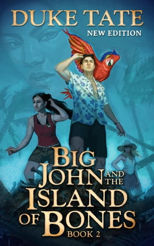 Big John and the Island of Bones