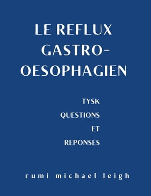 Le reflux gastro-oesophagien