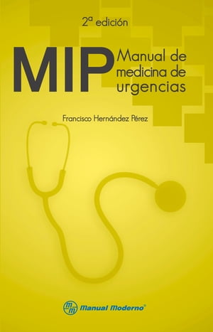 MIP. Manual de medicina de urgencias