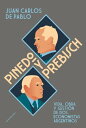 Pinedo y Prebisch Vida, obra y gesti n de dos economistas argentinos【電子書籍】 Juan Carlos de Pablo