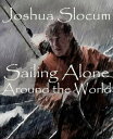 ŷKoboŻҽҥȥ㤨Sailing Alone Around the WorldŻҽҡ[ Joshua Slocum ]פβǤʤ363ߤˤʤޤ