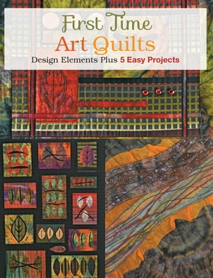 The Complete Photo Guide to Art Quilting