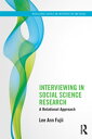 Interviewing in Social Science Research A Relational Approach