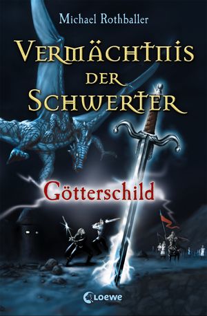 Verm?chtnis der Schwerter (Band 3) - G?tterschild【電子書籍】[ Michael Rothballer ]