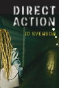 Direct Action【電子書籍】 J D Svenson