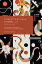 Constitutional Semiotics The Conceptual Foundations of a Constitutional Theory and Meta-Theory【電子書籍】 Dr Martin Belov