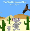 ŷKoboŻҽҥȥ㤨The World's Largest MiceŻҽҡ[ Michael Espar II ]פβǤʤ119ߤˤʤޤ