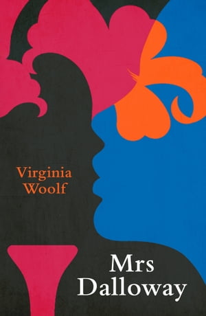 Mrs Dalloway (Legend Classics)【電子書籍】[ Virginia Woolf ]