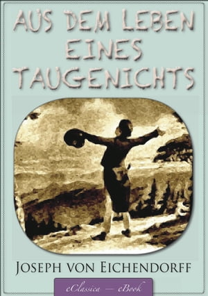 ŷKoboŻҽҥȥ㤨Eichendorff: Aus dem Leben eines TaugenichtsŻҽҡ[ Joseph von Eichendorff ]פβǤʤ171ߤˤʤޤ