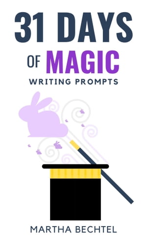 31 Days of Magic (Writing Prompts)