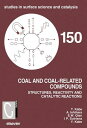 Coal and Coal-Related Compounds Structures, Reactivity and Catalytic Reactions【電...