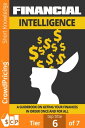 Financial Intelligence: A Guidebook On Getting Your Finances In Order Once And For All【電子書籍】 John Hawkins