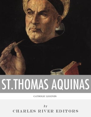 ŷKoboŻҽҥȥ㤨Catholic Legends: The Life and Legacy of St. Thomas AquinasŻҽҡ[ Charles River Editors ]פβǤʤ487ߤˤʤޤ