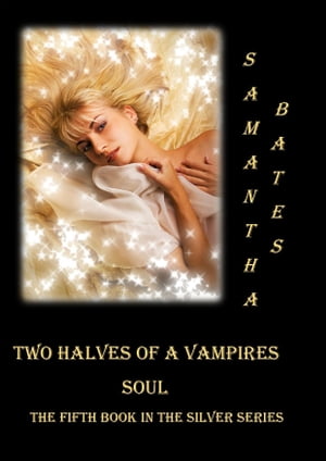 Two Halves of a Vampires soul