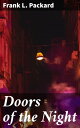Doors of the Night Unraveling secrets in a gritty world of crime, suspense, and ...