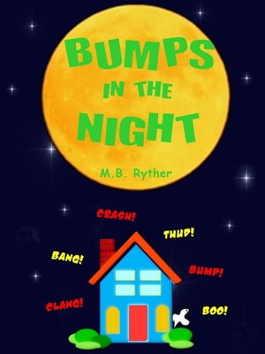 Bumps in the Night