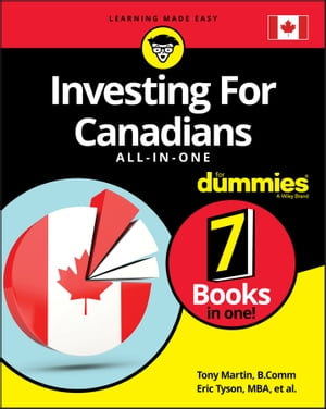 Investing For Canadians All-in-One For Dummies【電子書籍】 Tony Martin