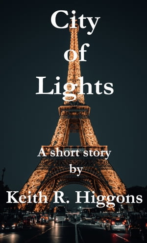 ŷKoboŻҽҥȥ㤨City of LightsŻҽҡ[ Keith R. Higgons ]פβǤʤ105ߤˤʤޤ