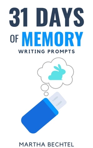 31 Days of Memory (Writing Prompts)