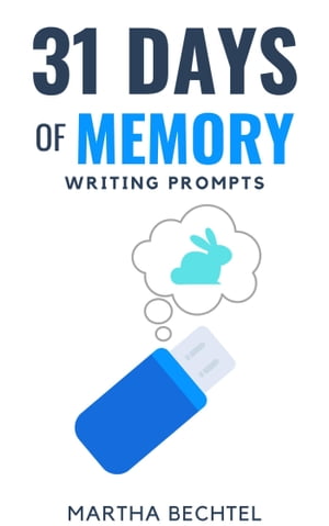 ŷKoboŻҽҥȥ㤨31 Days of Memory (Writing PromptsŻҽҡ[ Martha Bechtel ]פβǤʤ114ߤˤʤޤ