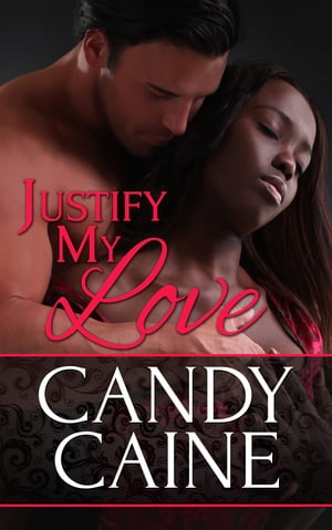 Justify My Love【電子書籍】[ Candy Caine ]