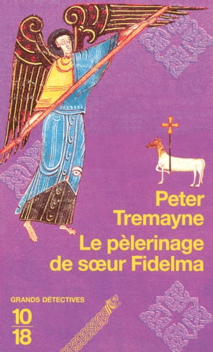 Le p?lerinage de soeur Fidelma