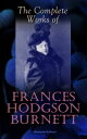 ŷKoboŻҽҥȥ㤨The Complete Works of Frances Hodgson Burnett (Illustrated Edition Children's Classics, Historical Novels & Short Stories: The Secret Garden, A Little Princess, Little Lord Fauntleroy, The Lost Prince, A Lady of Quality, Queen CrosspatcŻҽҡۡפβǤʤ300ߤˤʤޤ